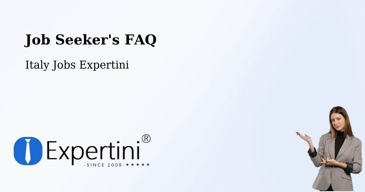 Job Seeker FAQ – Cornedo Vicentino - Italy Jobs Expertini